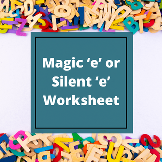 Magic ‘e’ or Silent ‘e’ Worksheet